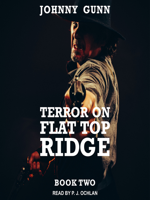 Title details for Terror on Flat Top Ridge by Johnny Gunn - Available